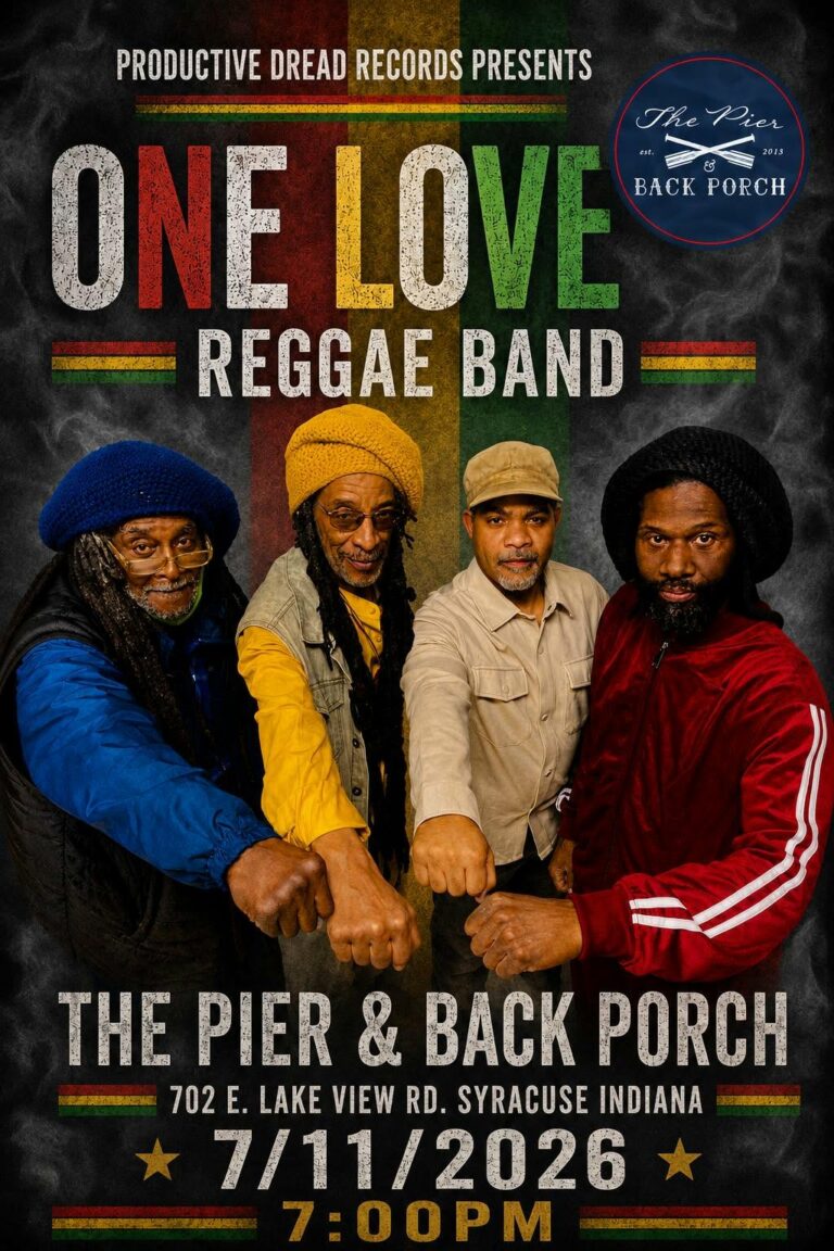Flyer: One Love Reggae Band, July 11, 2026, The Pier and Back Porch, Syracuse IN